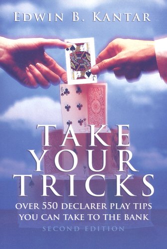 Imagen de archivo de Take Your Tricks : Over 550 Declarer Play Tips You Can Take to the Bank a la venta por Better World Books: West