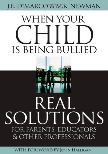 Stock image for When Your Child Is Being Bullied : Real Solutions for Parents, Educators and Professionals for sale by Better World Books