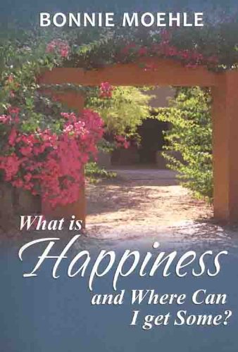 Imagen de archivo de What Is Happiness and Where Can I Get Some? a la venta por SecondSale