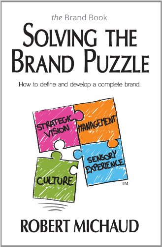 9781587769306: Solving the Brand Puzzle: How to Define and Develop a Complete Brand