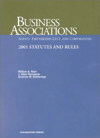 9781587780233: Klein Busnss Assoc Agency Part: Agency, Partnerships, Llcs, and Corporations 2001 Statutes and Rules