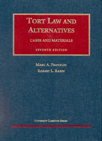 9781587780592: Franklin Tort Law&Alternatv E7: Cases and Materials