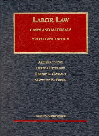 Stock image for Labor Law: Cases and Materials (University casebook series) for sale by HPB-Red