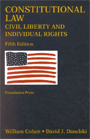 Stock image for Constitutional Law, Civil Liberty and Individual Rights (University Casebook Series) for sale by Wonder Book