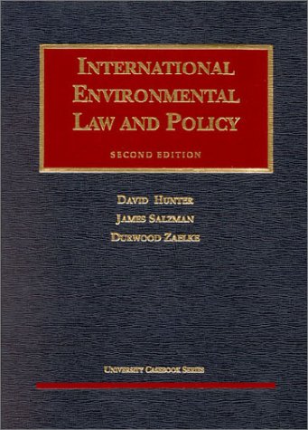 9781587780844: Hunter, Salzman and Zaelke International Environmental Law and Policy