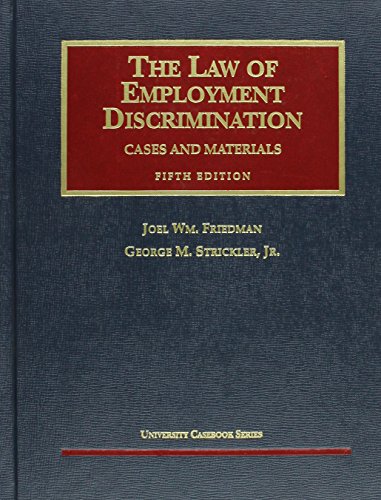 Imagen de archivo de The Law of Employment Discrimination: Cases and Materials (University Casebook Series) a la venta por HPB-Red