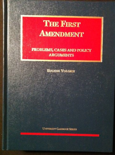 Beispielbild fr The First Amendment : Problems, Cases and Policy Arguments (1st ed.) zum Verkauf von J. C. Burris, Bookseller