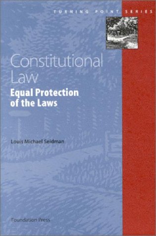 9781587781797: Constitutional Law: Equal Protection Of The Laws (Turning Point Series)