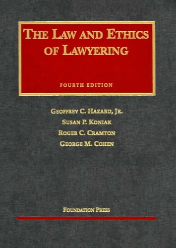 9781587782046: The Law And Ethics Of Lawyering