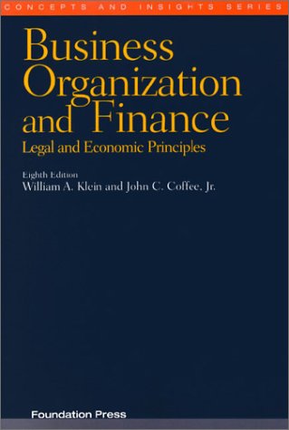Business Organization and Finance: Legal and Economic Principles (Concepts and Insights Series) (9781587783364) by [???]