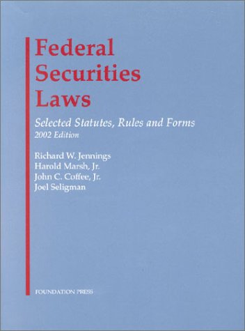 Stock image for Federal Securities Laws: Selected Statutes, Rules and Forms, 2002 edition. for sale by Bingo Used Books