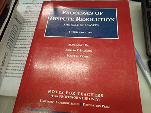 9781587784071: Notes for teachers to Processes of dispute resolution: The role of lawyers (University casebook series)