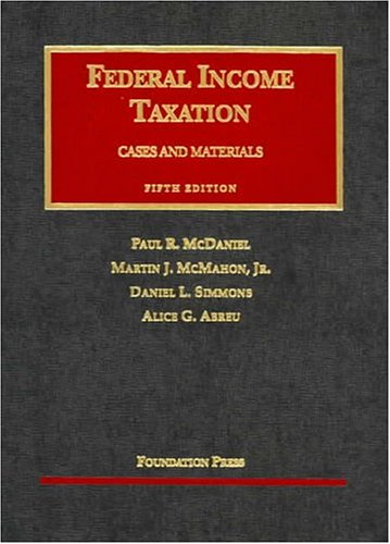 9781587784354: Federal Income Taxation: Cases And Materials (University Casebook Series)