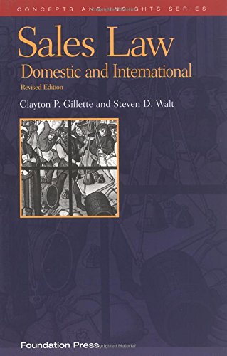 Stock image for Gillette and Walt's Sales Law Domestic and International, Revised Edition (Concepts and Insights Series) for sale by ThriftBooks-Dallas