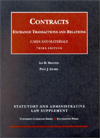9781587784637: Contracts: Exchange Transactions and Relations, 3D, 2002 Supplement (University Casebook Series)
