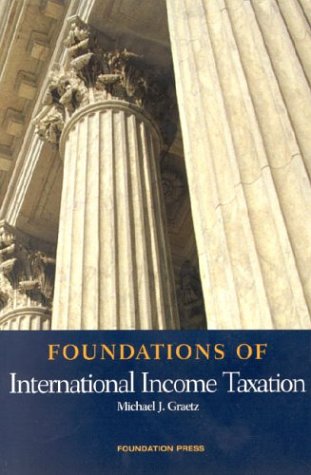 Beispielbild fr Foundations of International Income Taxation (Foundations of Law Series) zum Verkauf von HPB-Red