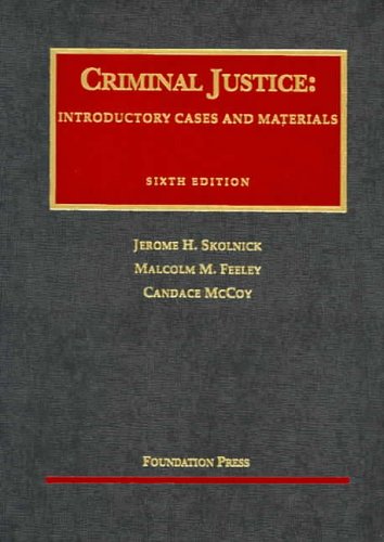 9781587785269: Criminal Justice: Introductory Cases And Materials