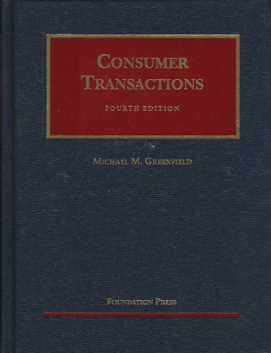 Consumer Transactions (University Casebook) (9781587785436) by Greenfield, Michael M.