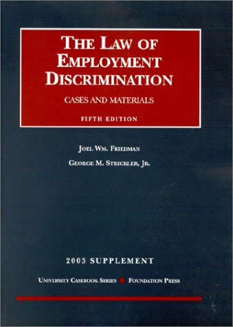 Imagen de archivo de Case Materials on The Law of Employment Discrimination: 2003 Supplement a la venta por Anybook.com