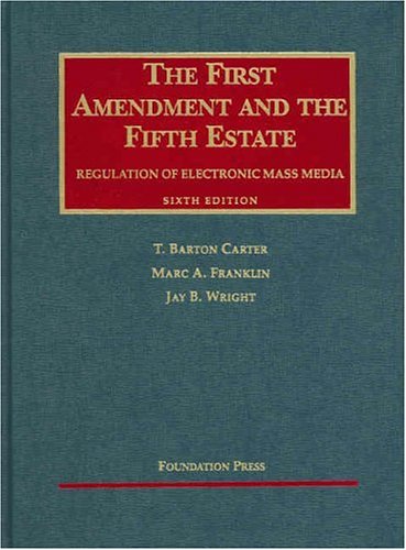 Stock image for First Amendment and the Fifth Estate for sale by Better World Books: West