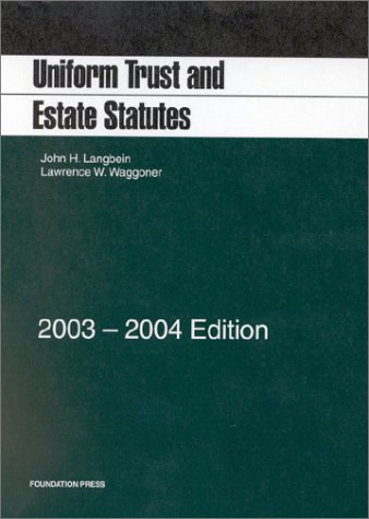 Imagen de archivo de Uniform Trust and Estate Statutes: 2003-2004 a la venta por Ergodebooks