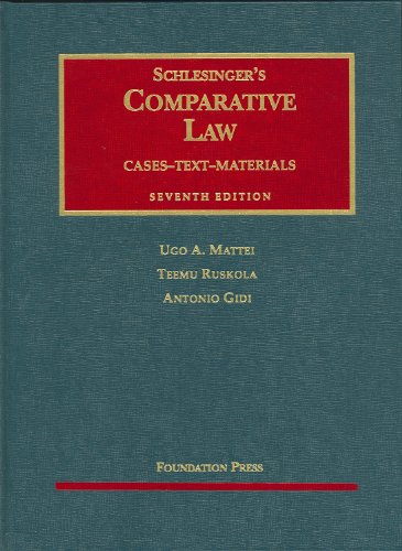 Stock image for Schlesingers Comparative Law: Cases, Text, Materials, 7th Edition (University Casebooks) for sale by The Happy Book Stack