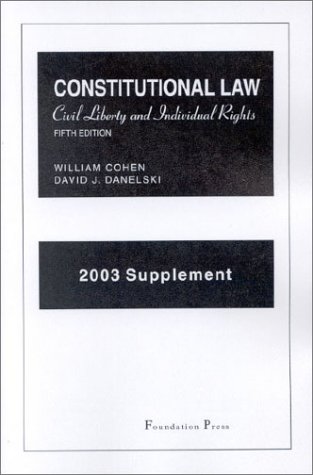 2003 Supplement to Constitution Law (9781587785986) by Cohen, William; Danielski, David J.