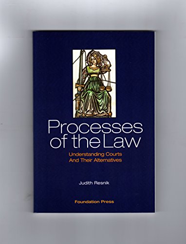 9781587786099: Resnik's Processes of the Law: Understanding Courts and Their Alternatives (University Casebook Series)