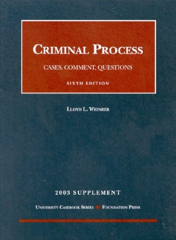 Stock image for 2003 Supplement to Criminal Process (University Casebook) for sale by POQUETTE'S BOOKS