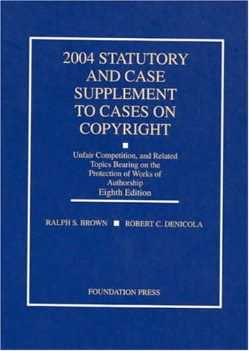 Stock image for 2004 Statutory and Case Supplement to Cases on Copyright for sale by HPB-Red