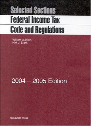 Beispielbild fr Selected Sections Federal Income Tax Code and Regulations, 2004-2005 zum Verkauf von Wonder Book