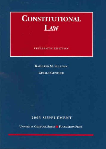 Imagen de archivo de Constitutional Law: 2005 Supplement a la venta por Ergodebooks