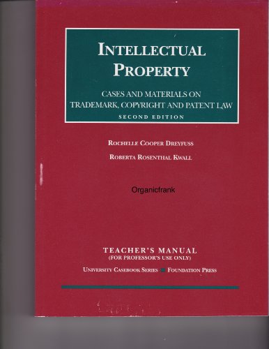 Stock image for Dreyfuss and Kwall's Teacher's Manual for Intellectual Property: Copyright, Patents and Trademarks, 2d (University Casebook Series) for sale by Irish Booksellers