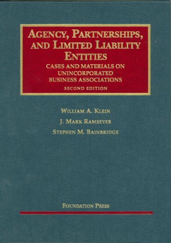 Imagen de archivo de Agency, Partnerships, And Limited Liability Entities: Unincorparated Business Associations (University Casebook) a la venta por The Book Spot