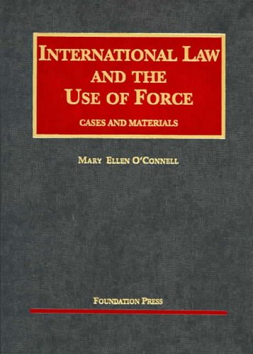 Beispielbild fr International Law and the Use of Force: Cases and Materials zum Verkauf von ThriftBooks-Atlanta