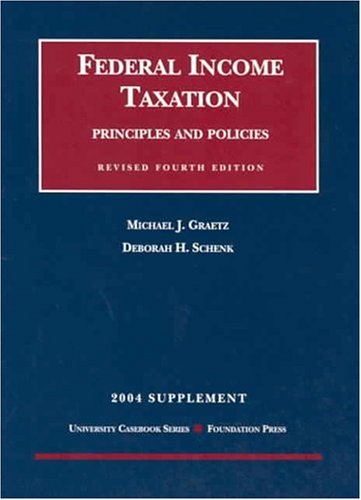 9781587787942: Federal Income Taxation: Principles And Policies 2004 Supplement