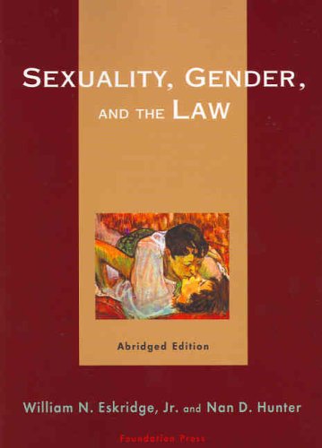 Stock image for Sexuality, Gender, and The Law (University Casebook Series) for sale by Ergodebooks