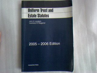 9781587788222: Langbein And Waggoner's Uniform Trust And Estate Statutes, 2005-2006 (University Casebook)
