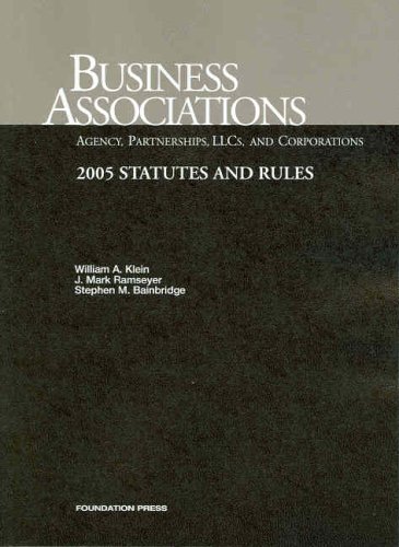 Stock image for Business Associations, Agency, Partnerships, LLCs, and Corporations, 2005 Statutes and Rules for sale by The Yard Sale Store