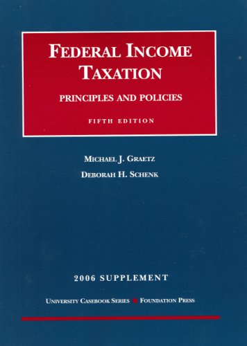 Imagen de archivo de Graetz And Schenks Federal Income Taxation, Principles And Policies 2 a la venta por Hawking Books