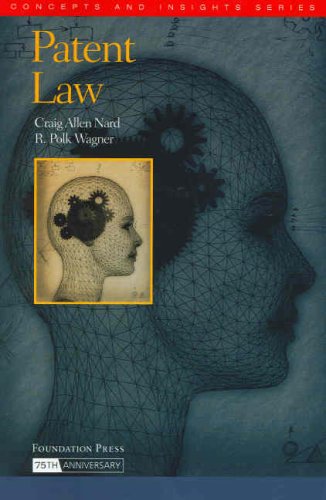 Patent Law (Concepts and Insights) (9781587789021) by Nard, Craig; Wagner, R.