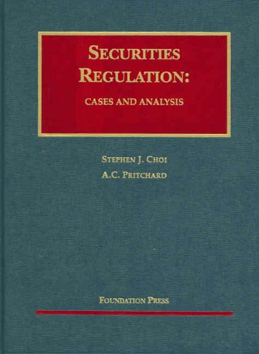 Beispielbild fr Securities Regulation: Cases And Analysis (University Casebook) zum Verkauf von ThriftBooks-Dallas