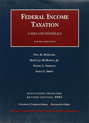 Imagen de archivo de Discussion Problems to Federal Income Taxation 2005 (Unversity Casebook) a la venta por Ergodebooks