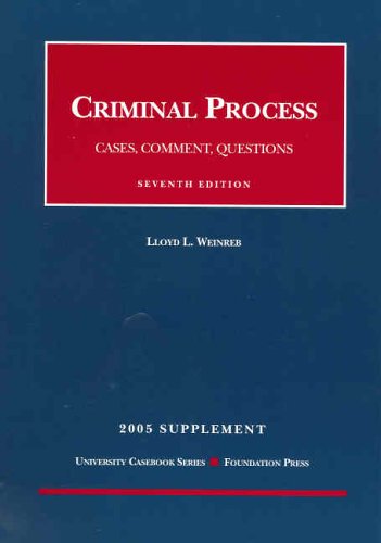 Stock image for Criminal Process: Cases, Comment, Questions -- 2005 Supplement for sale by POQUETTE'S BOOKS