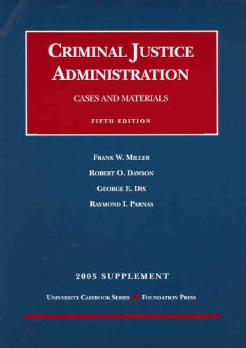 Beispielbild fr Criminal Justice Administration Cases and Materials. 5th ed, 2005 Supplement zum Verkauf von POQUETTE'S BOOKS