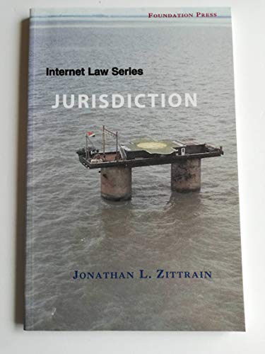 Stock image for Internet Law Series: Jurisdiction (University Casebook Series) for sale by Wonder Book