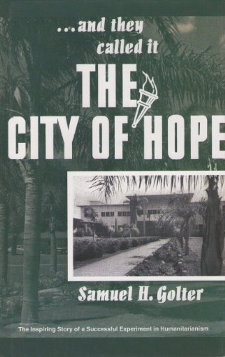 Beispielbild fr The City of Hope (And They Callled it.) zum Verkauf von ThriftBooks-Atlanta