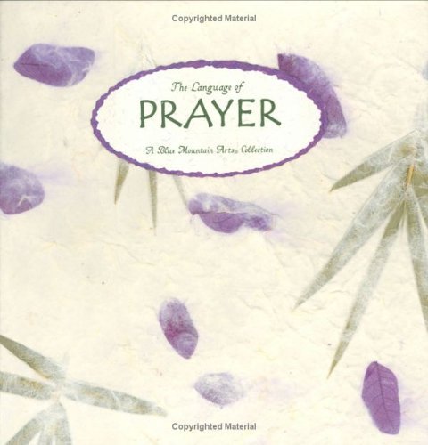 Stock image for The Language of Prayer: A Blue Mountain Arts Collection for sale by SecondSale