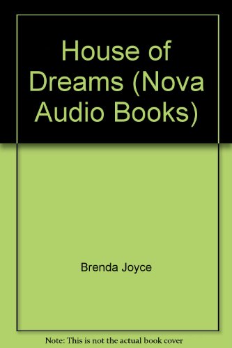 House of Dreams (Nova Audio Books) (9781587880599) by Brenda Joyce