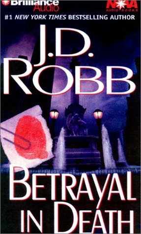 Betrayal in Death (In Death Series) (9781587880988) by Robb, J. D.